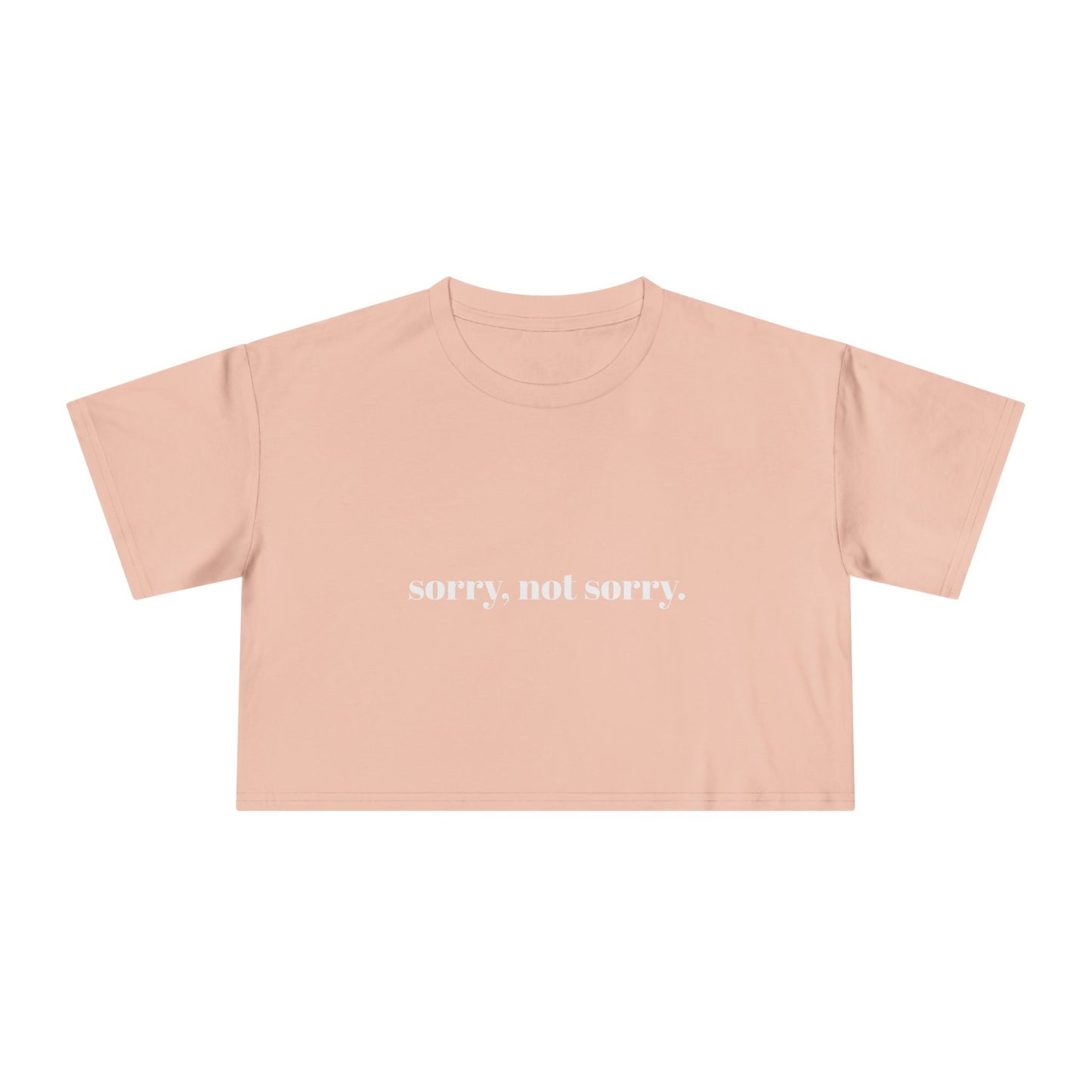 Sorry Not Sorry Women's Crop Tee