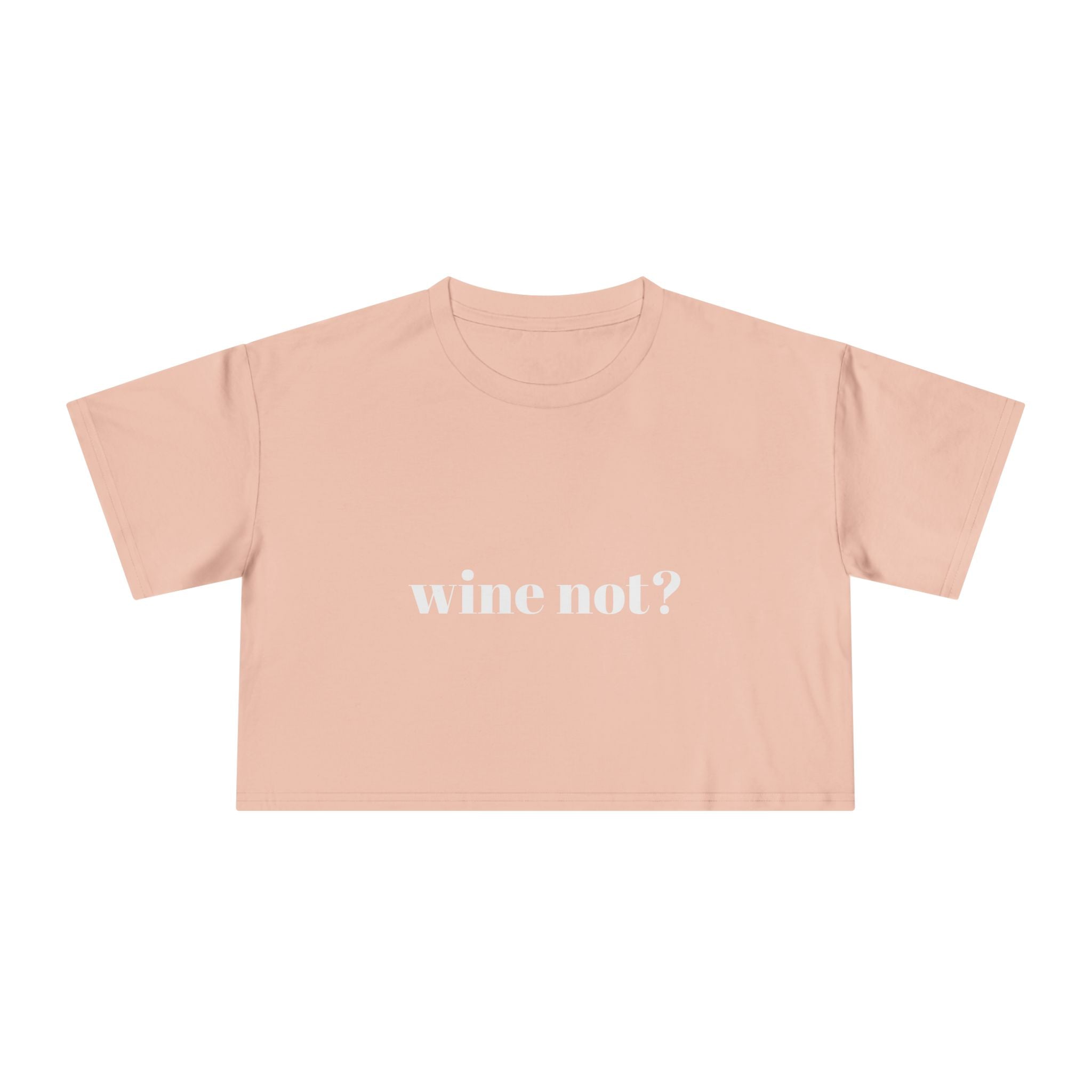 Wine Not? Women's Crop Tee