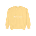 Hot Mess Express Garment-Dyed Sweatshirt