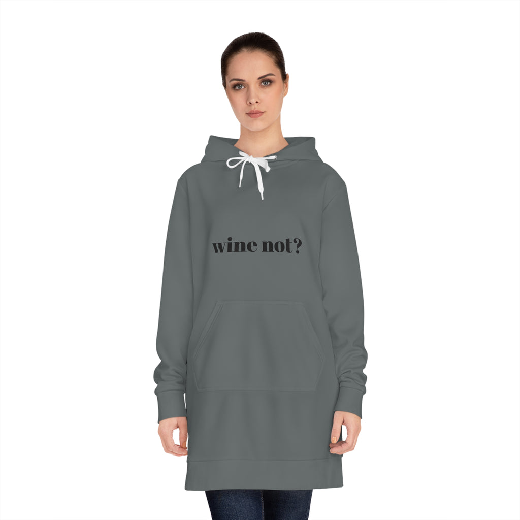 Wine Not? Women's Hoodie Dress | Cozy Casual Wear, Gift for Wine Lovers, Perfect for Parties, Trendy Loungewear