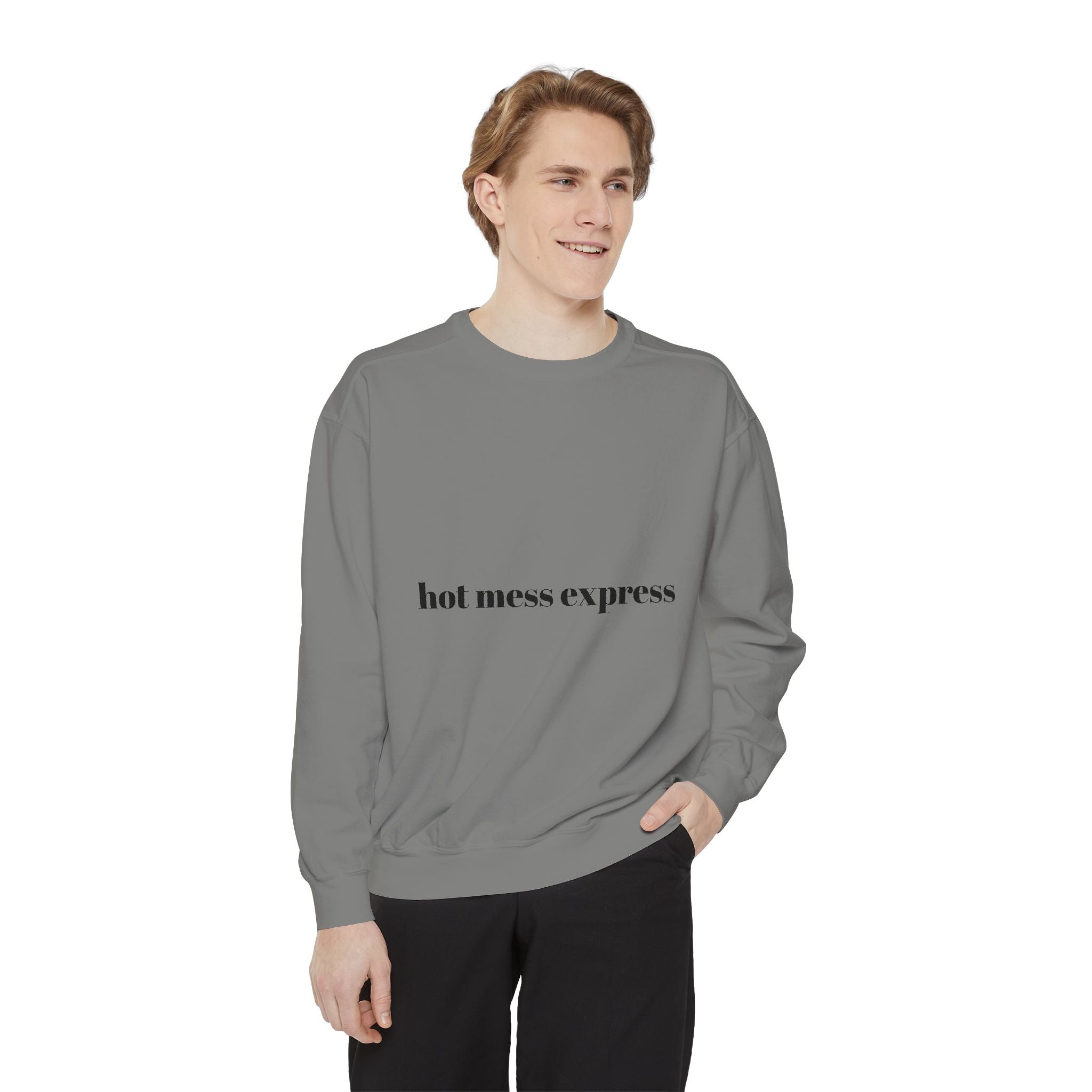 Hot Mess Express Garment-Dyed Sweatshirt